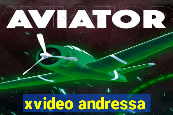 xvideo andressa